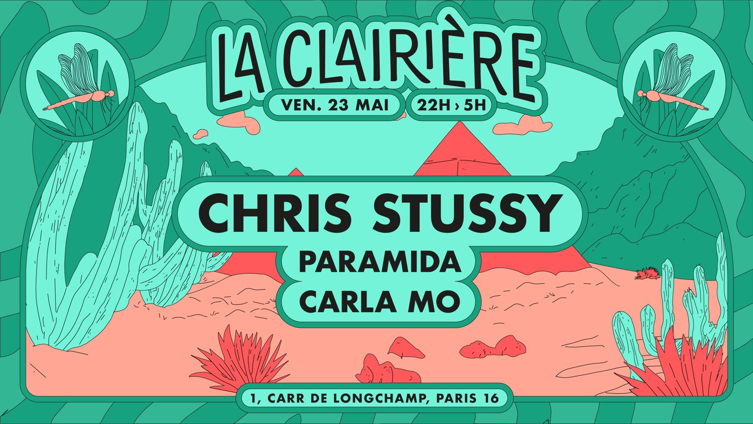 La Clairière: Chris Stussy, Paramida, Carla Mo