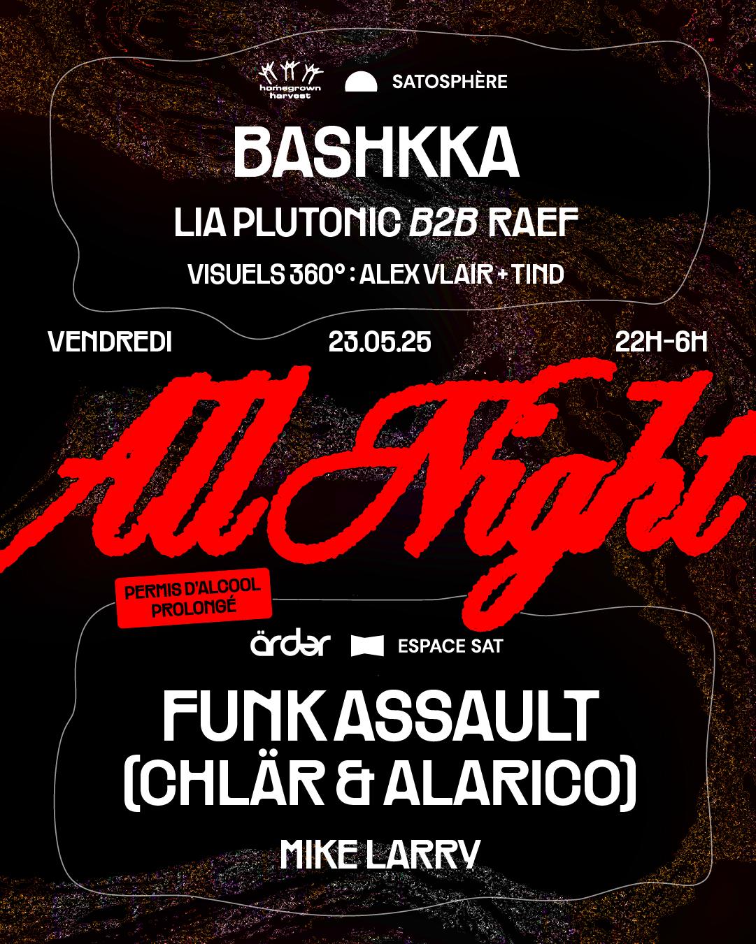 All Night — Funk Assault (Chlär & Alarico) • Bashkka • Mike Larry • Lia Plutonic B2B Raef
