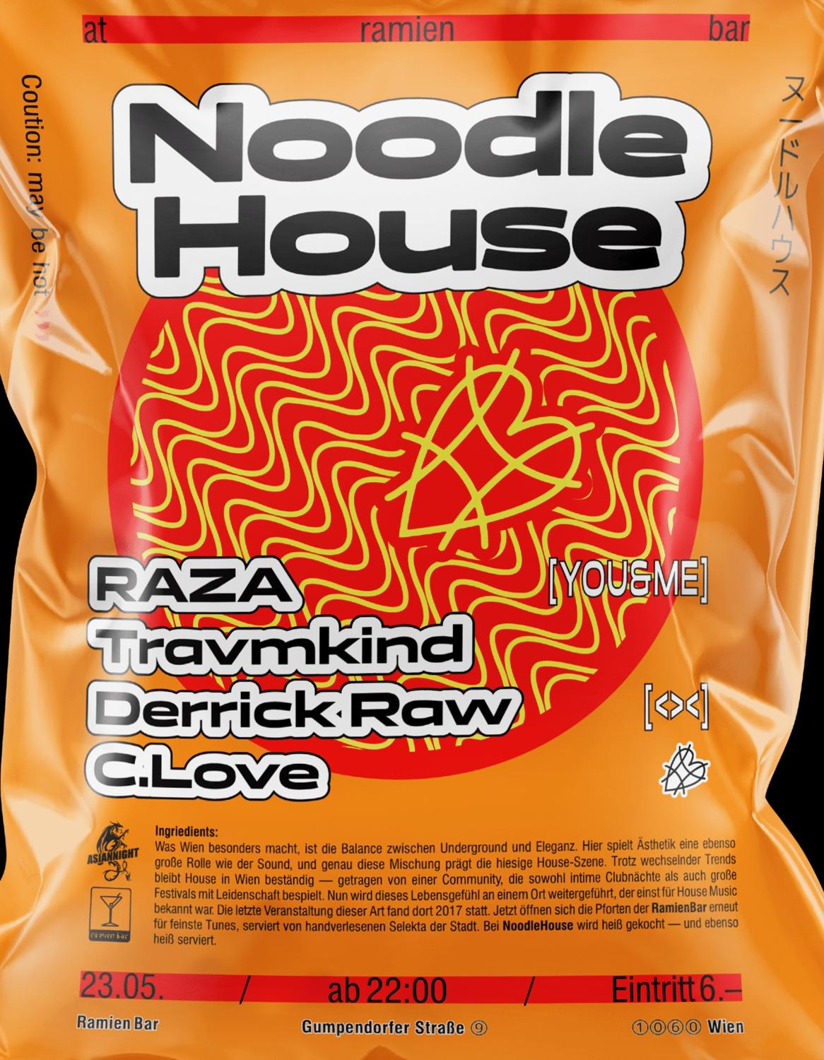 Noodle House V4/ Derrick Raw, Raza, Travmkind, C.Love