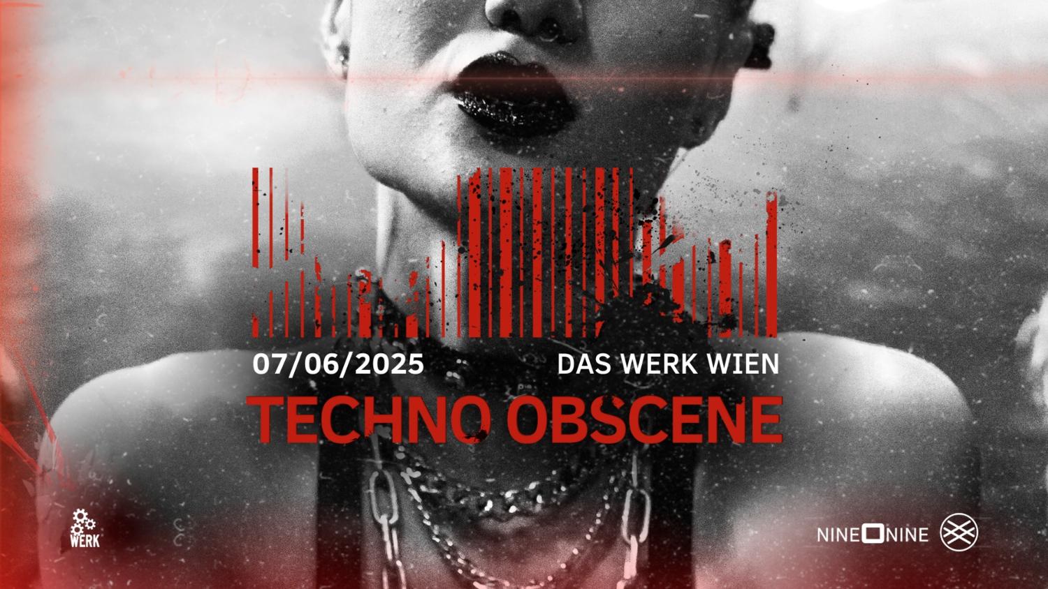 Techno Obscene #18 - Nine O Nine X Lsh | Das Werk Wien