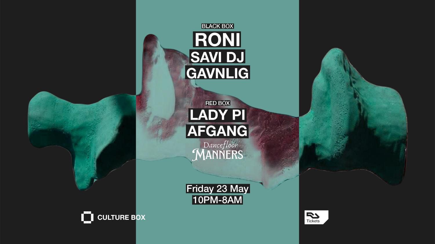 Roni / Savi Dj / Gavnlig / Dancefloor Manners: Lady Pi / Afgang
