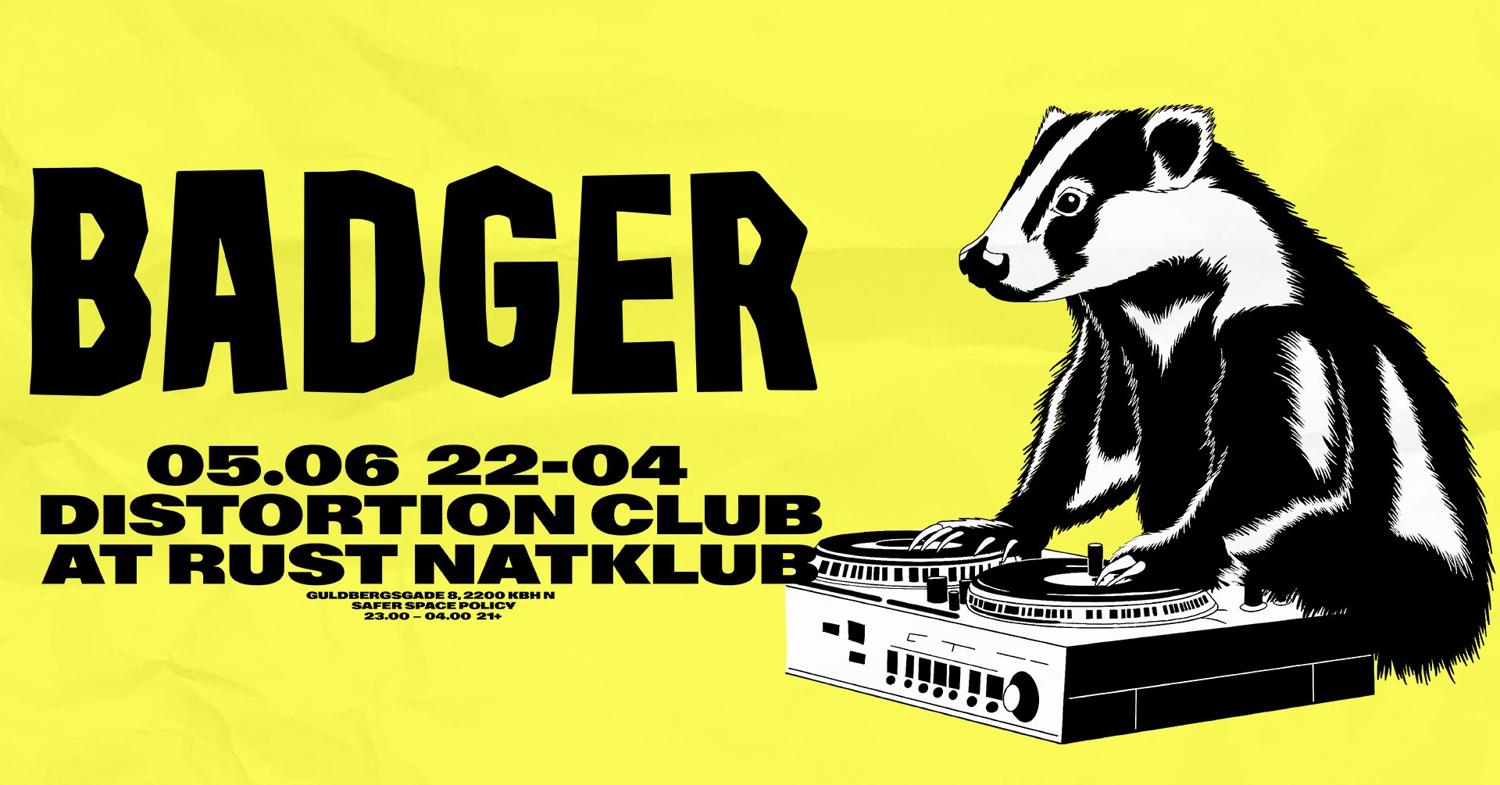 Badger (Uk) // Distortion Club Rust Natklub