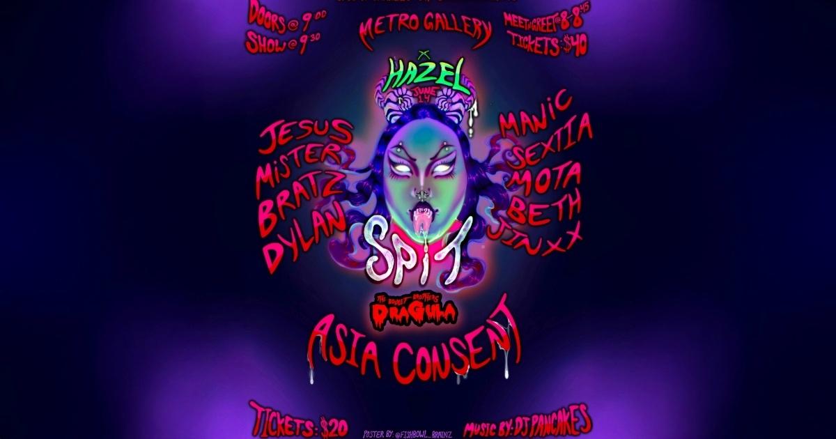 Spit! With Special Guest Asia Consent (From Boulet Brother'S Dragula) At Metro Baltimore