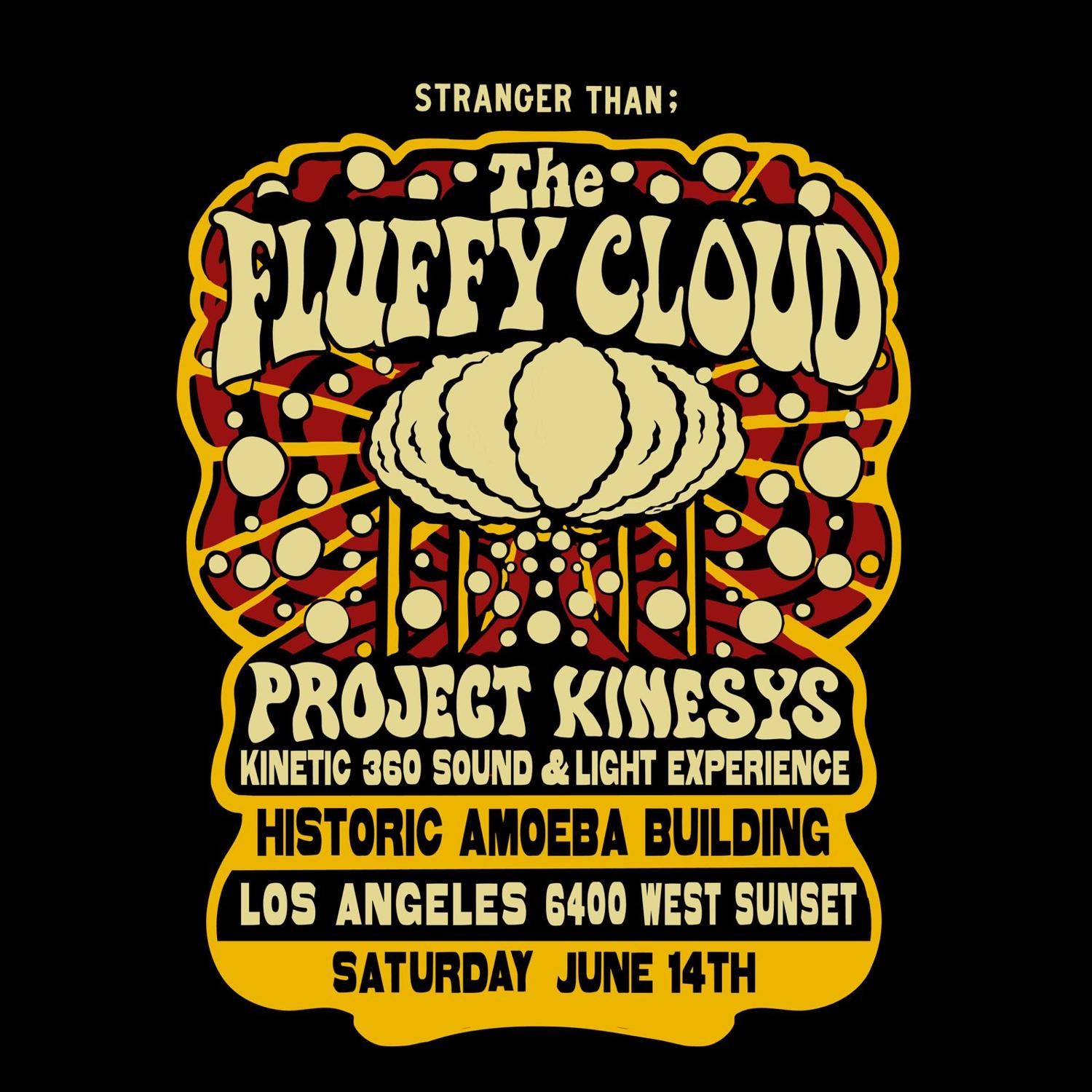 The Fluffy Cloud: Los Angeles (Project Kinesys Tour)