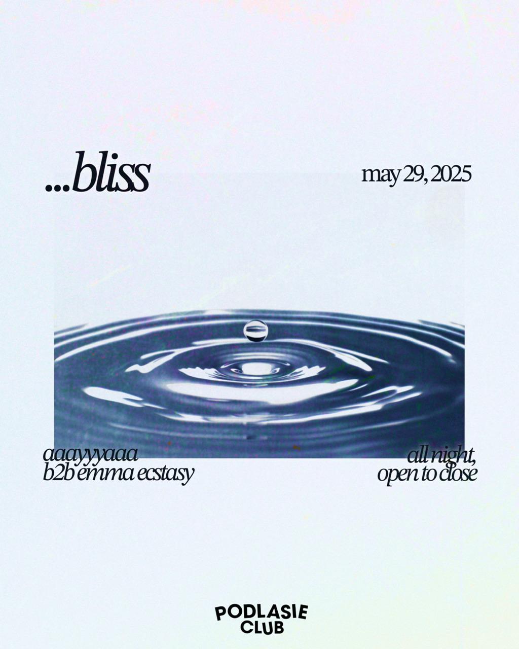 Bliss: Aaayyyaaa B2B Emma Ecstasy