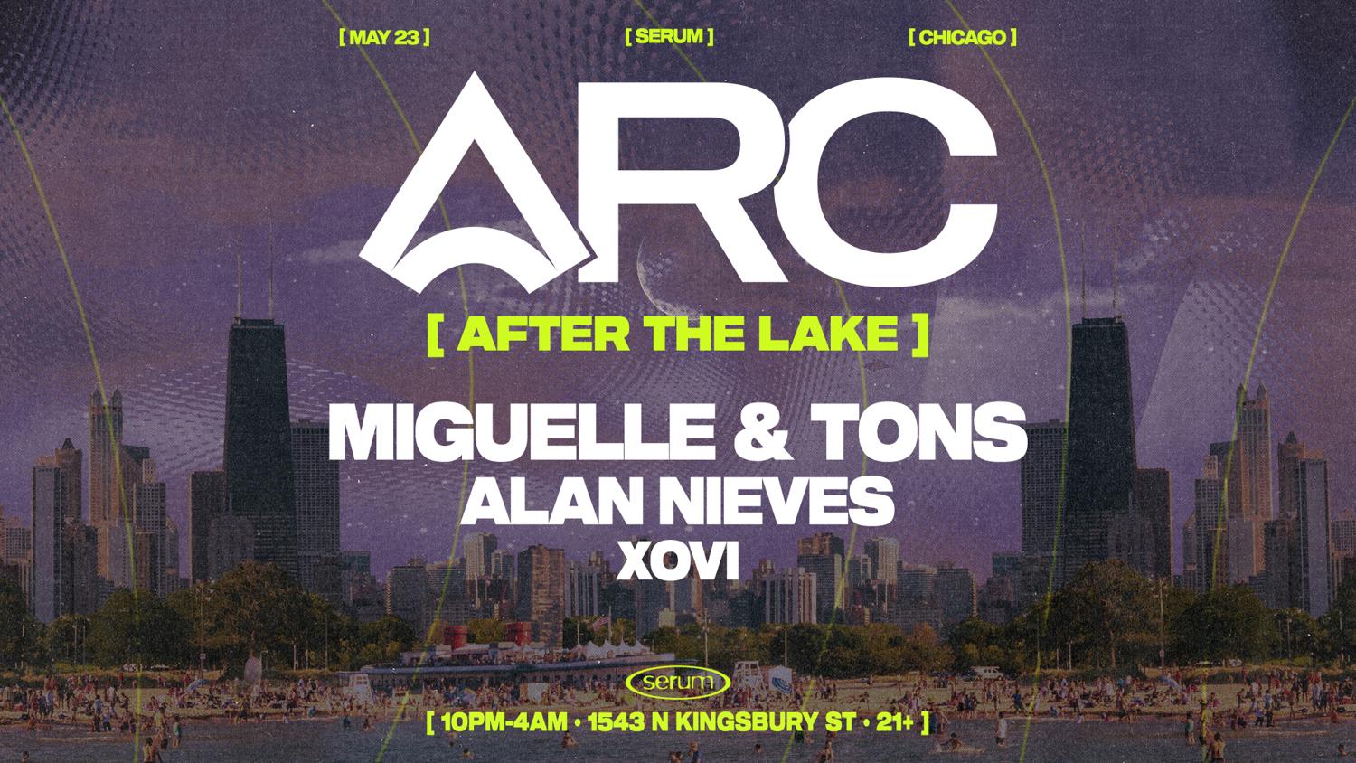 Serum: Miguelle & Tons + Alan Nieves [Arc At The Lake Afters]