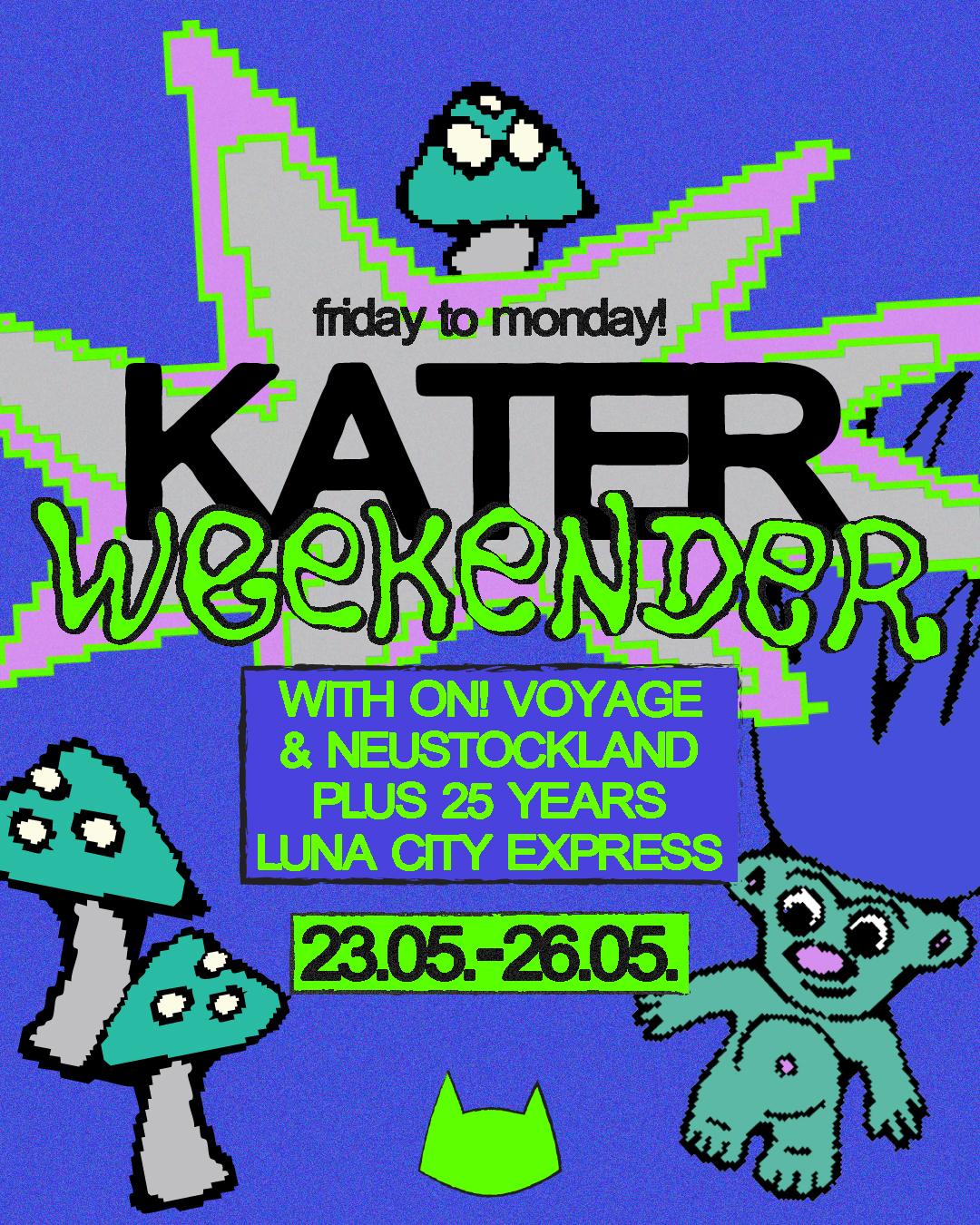 Kater Weekender With On! Voyage & Neustockland (Friday - Monday Nonstop)