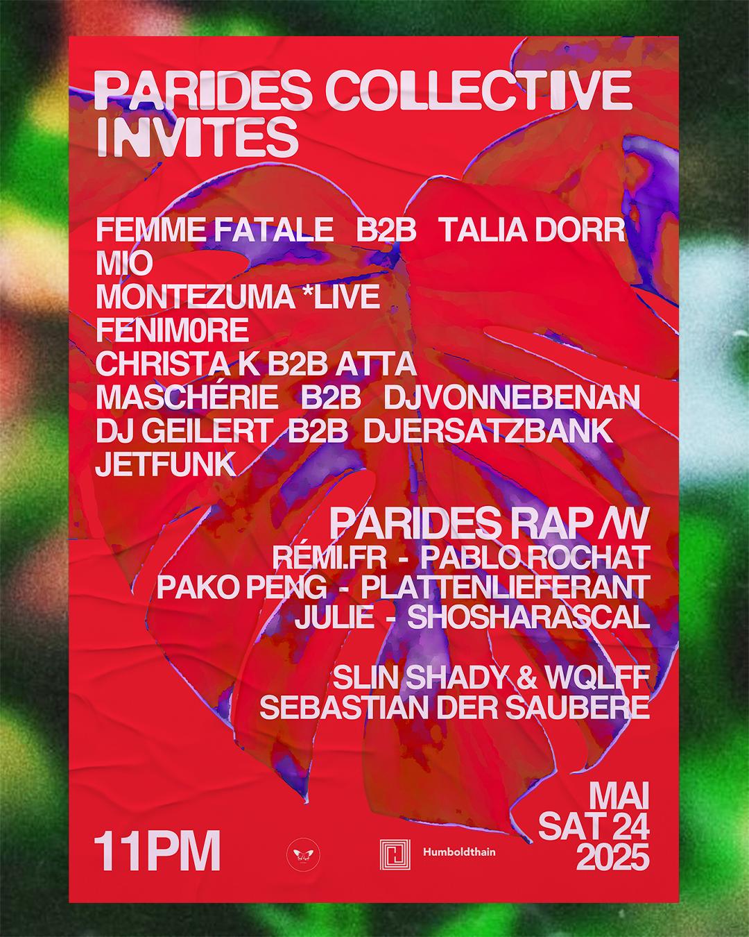 Parides Collective Invites W/ Fenim0Re, Talia Dorr, Montezuma, Femme Fatale, Plattenlieferant