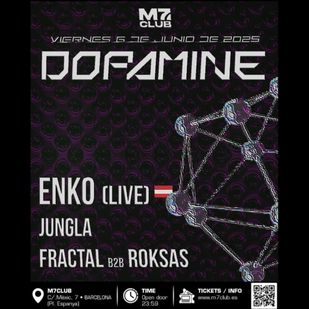 Dopamine [Enko, Jungla, Fractal B2B Roksas]