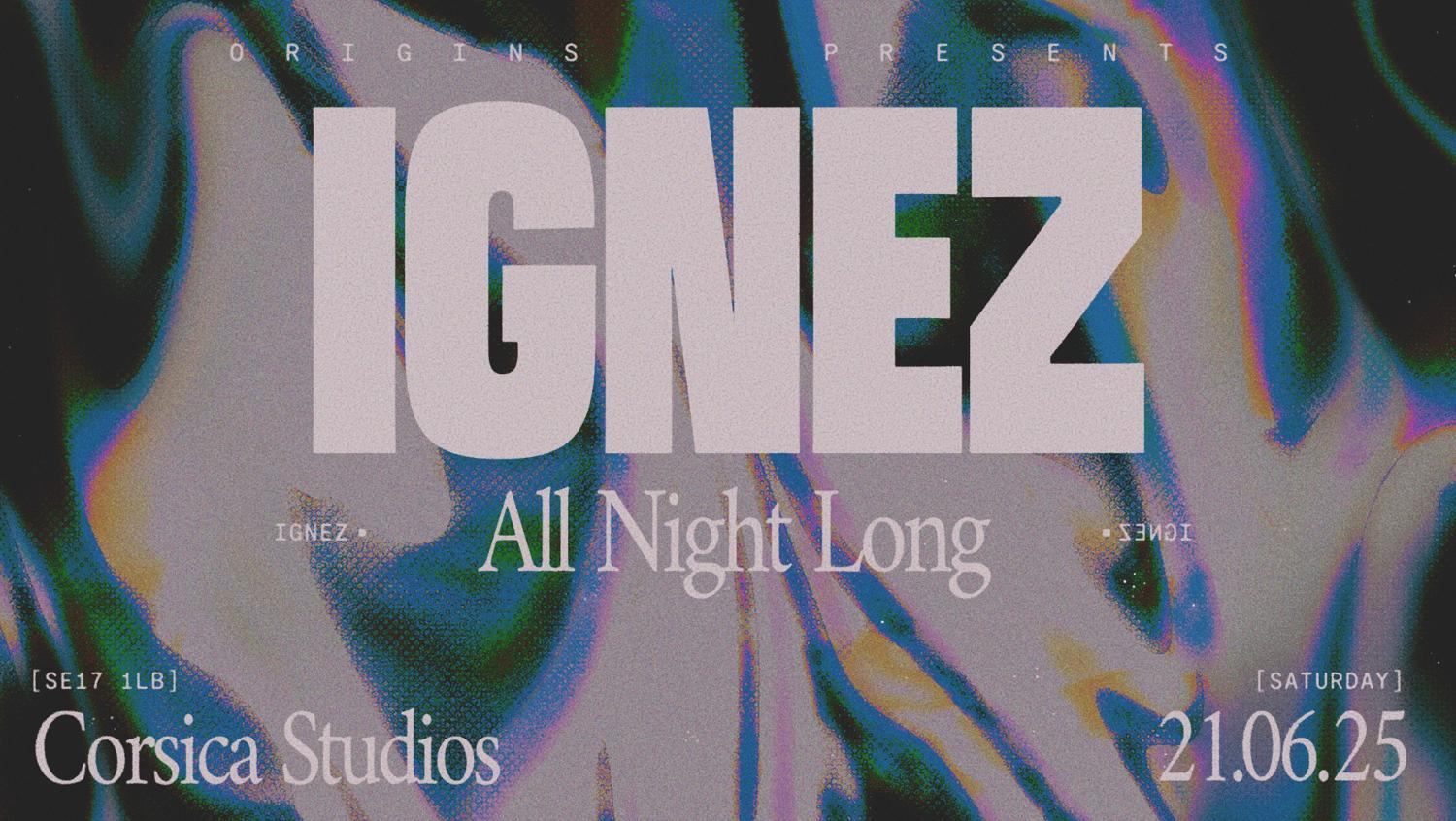 Origins: Ignez (All Night Long)