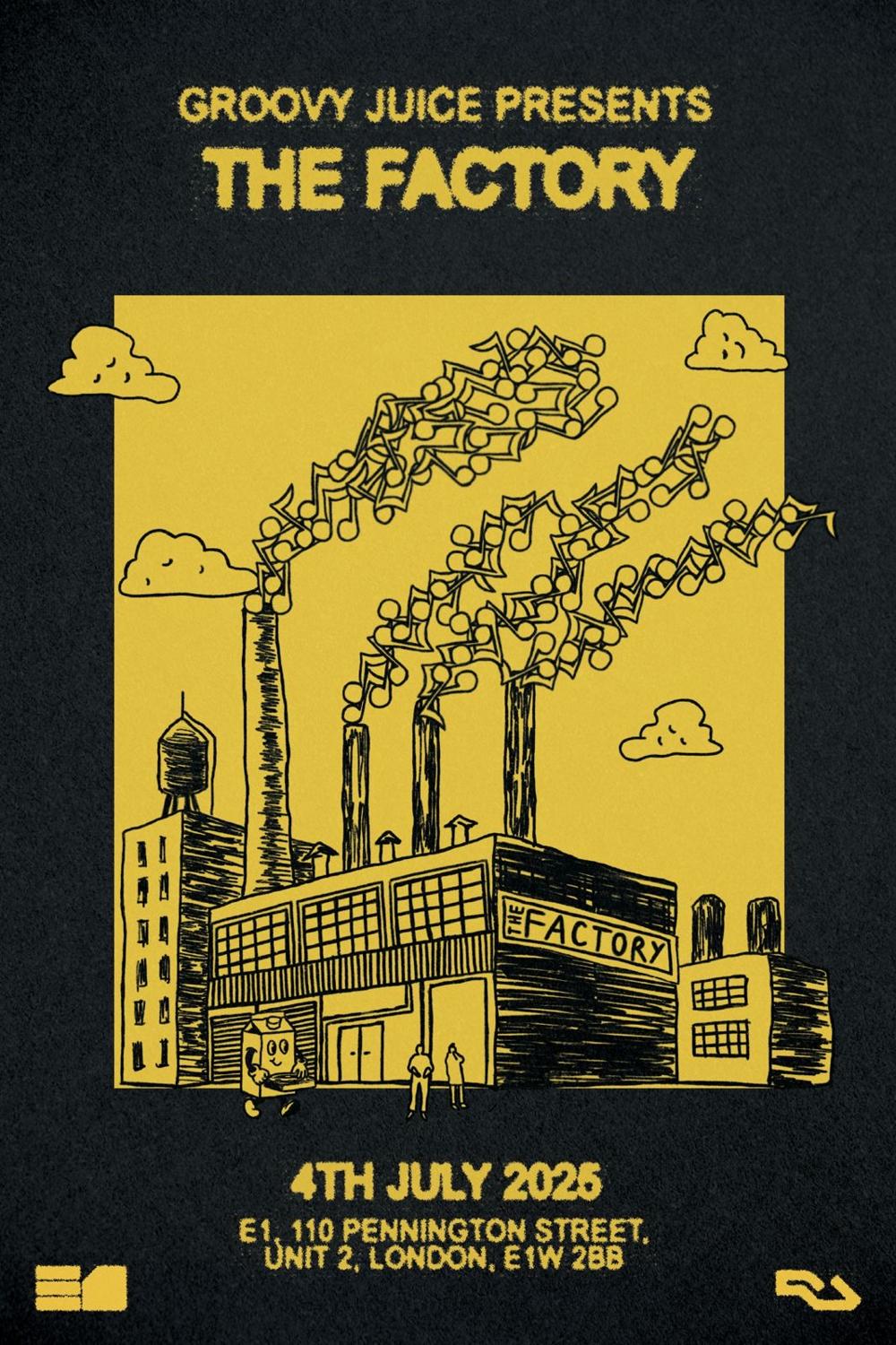 Groovy Juice Presents: The Factory