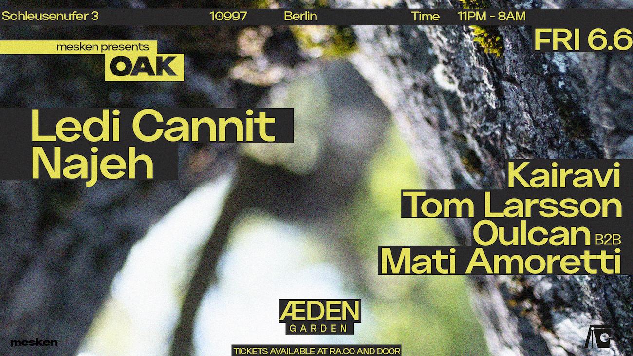 Mesken Presents: Oak At Æden Garden