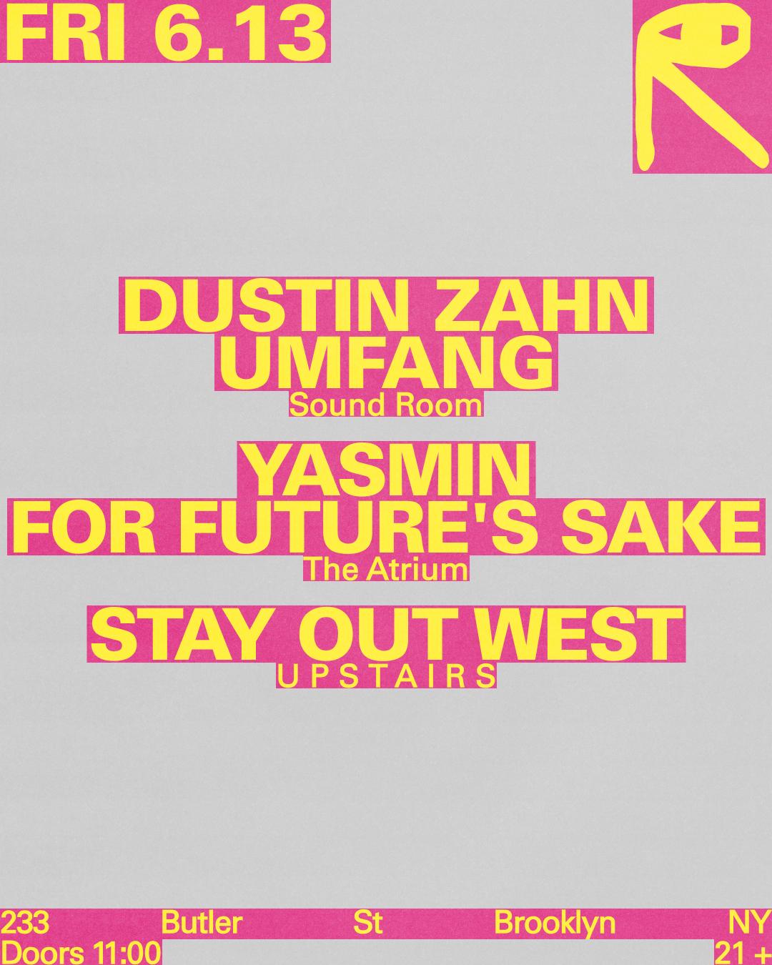 Dustin Zahn + Umfang / Yasmin + For Future'S Sake / Stay Out West
