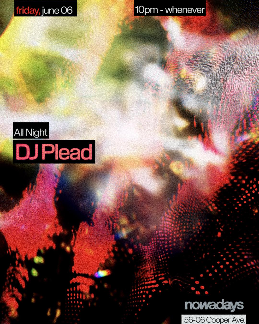 Dj Plead All Night