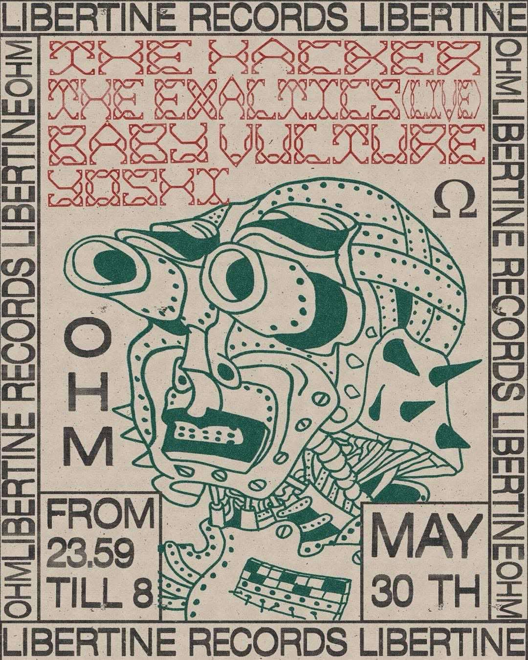 Libertine Records With The Hacker / The Exaltics Live / Baby Vulture
