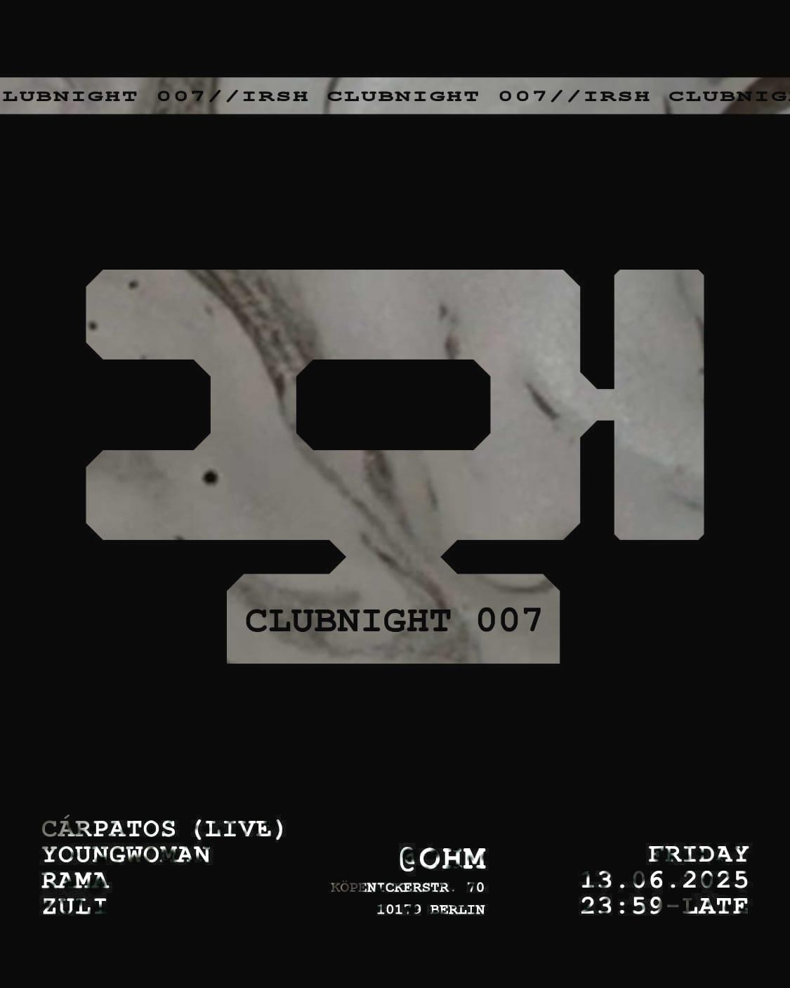 Irsh Clubnight 007 Feat. Cárpatos [Live], Youngwoman, Rama, Zuli