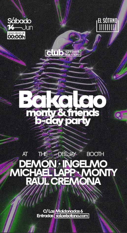 Bakalao Monty & Friends B-Day Party: Demon, Ingelmo, Michael Lapp, Raúl Cremona,Monty