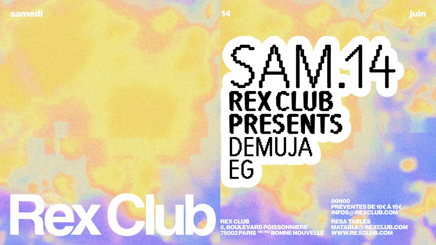 Rex Club Presents: Demuja, Eg