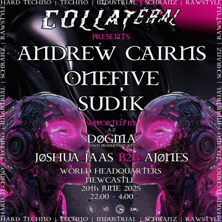 Collateral Presents Andrew Cairns, Onefive & Sudik