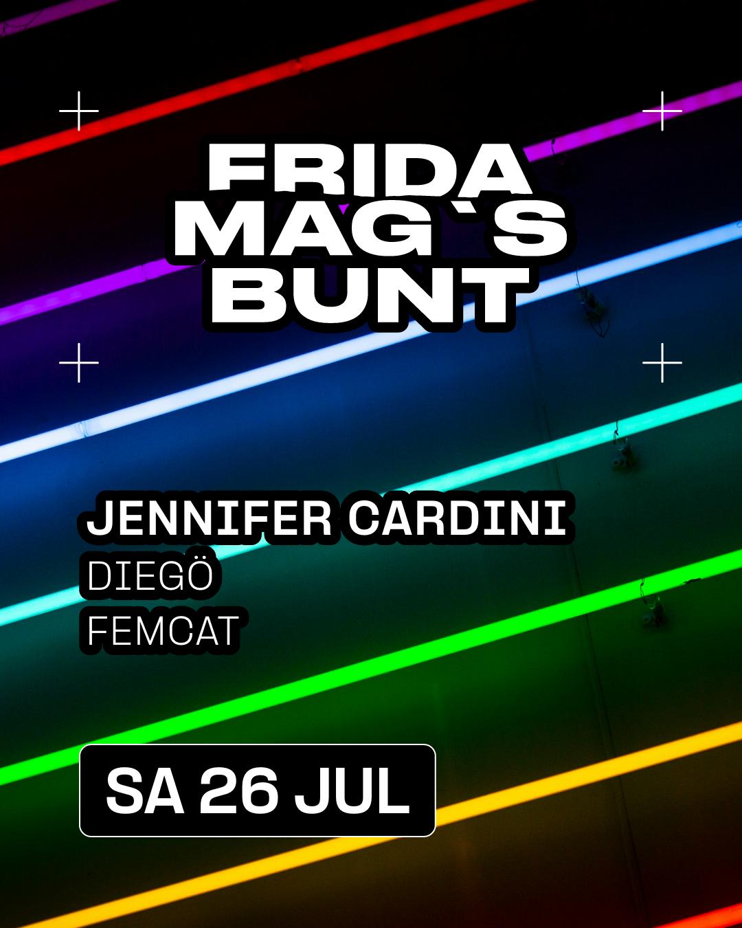 Frida Mag'S Bunt: Jennifer Cardini, Diegö, Femcat