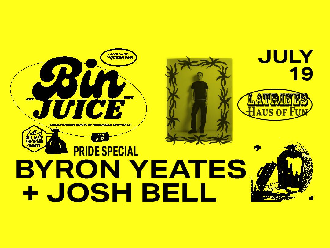 Bin Juice Pride Special: Queer Rave With Byron Yeates + Josh Bell