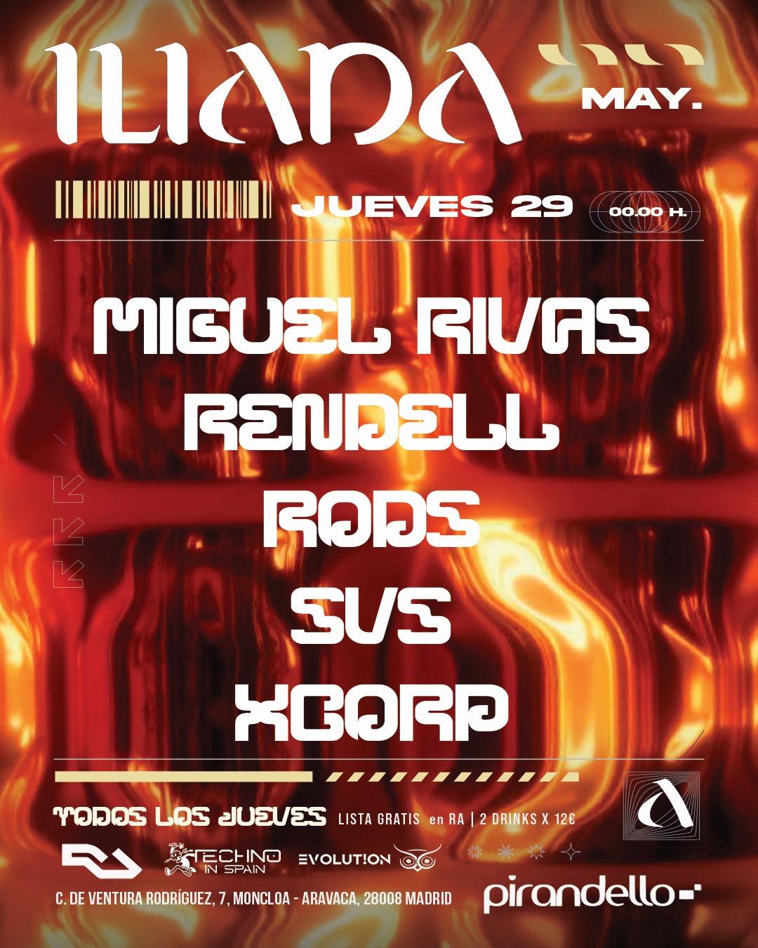 Iliada Club + Miguel Rivas + Rendell + Rods + Svs + Xcorp