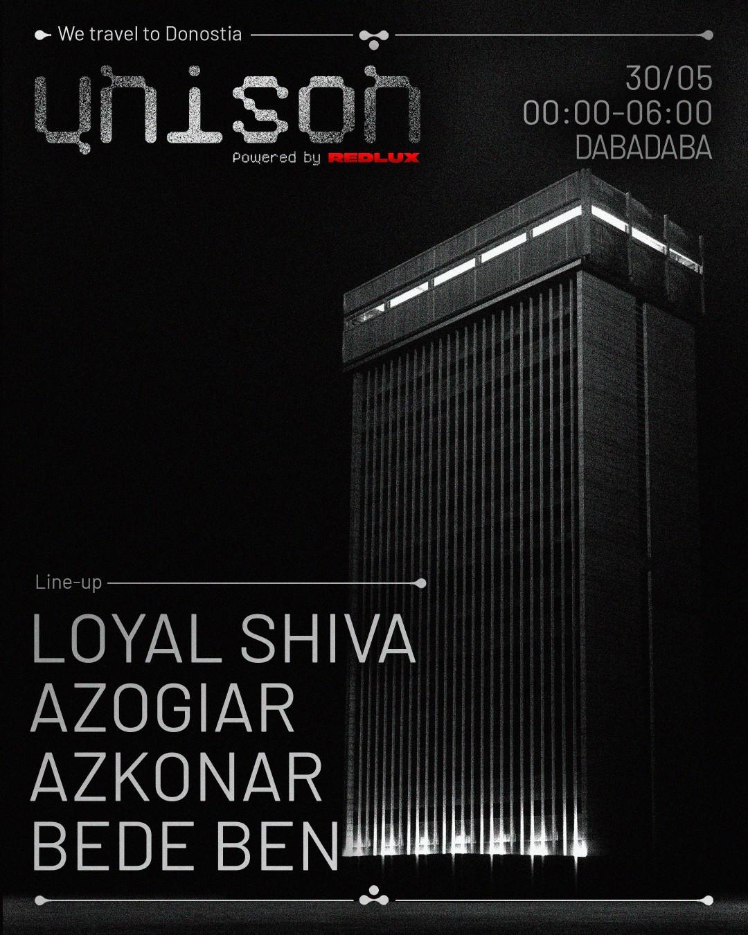 Unison By Redlux: Loyal Shiva + Azogiar + Azkonar + Bede Ben