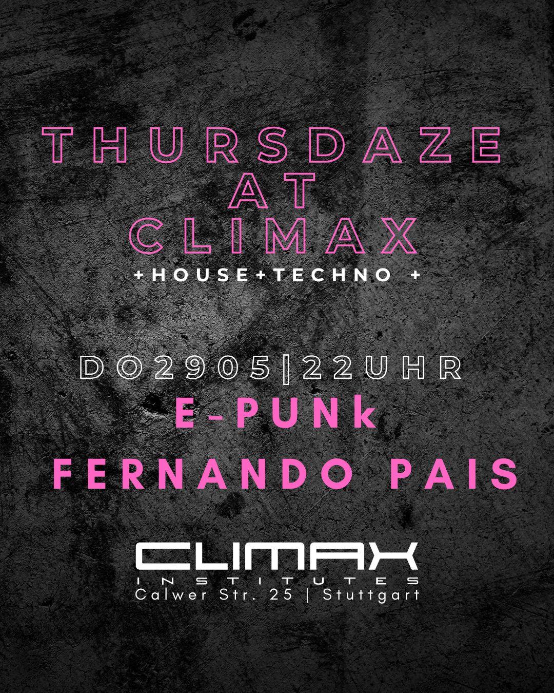 Thursdaze At Climax W/E-Punk & Fernando Pais