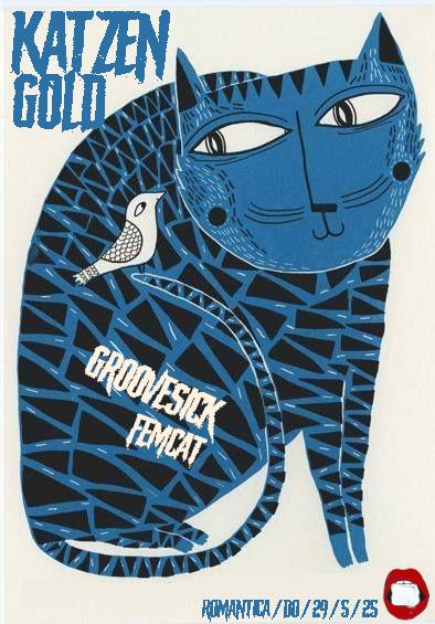 Katzengold Am Donnerstag Mit Groovesick (Different Spaces) & Femcat