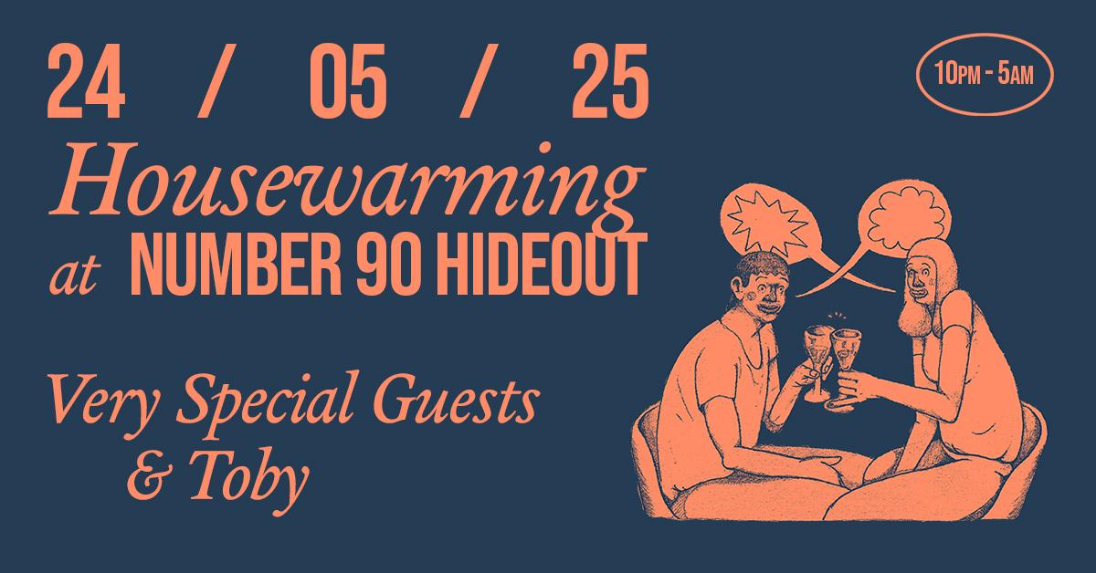Housewarming At Hideout With Very Special Guests & Toby