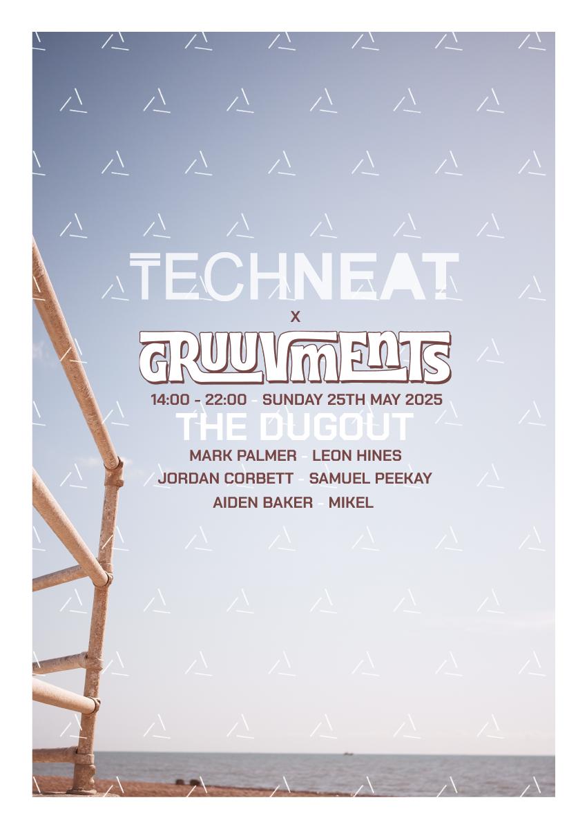Techneat X Gruuvments Folkestone