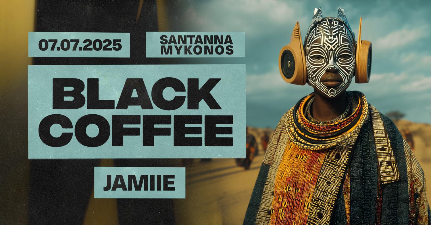 Black Coffee Exclusive Mykonos Residency At Santanna