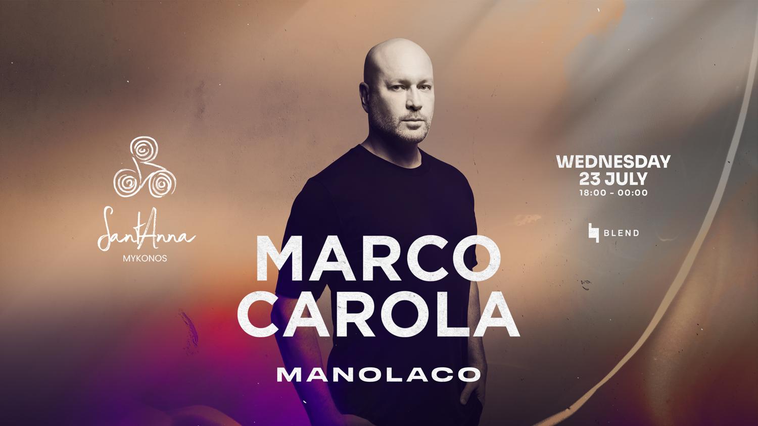 Marco Carola · Exclusive Mykonos Show · Wednesday 23 July At Santanna