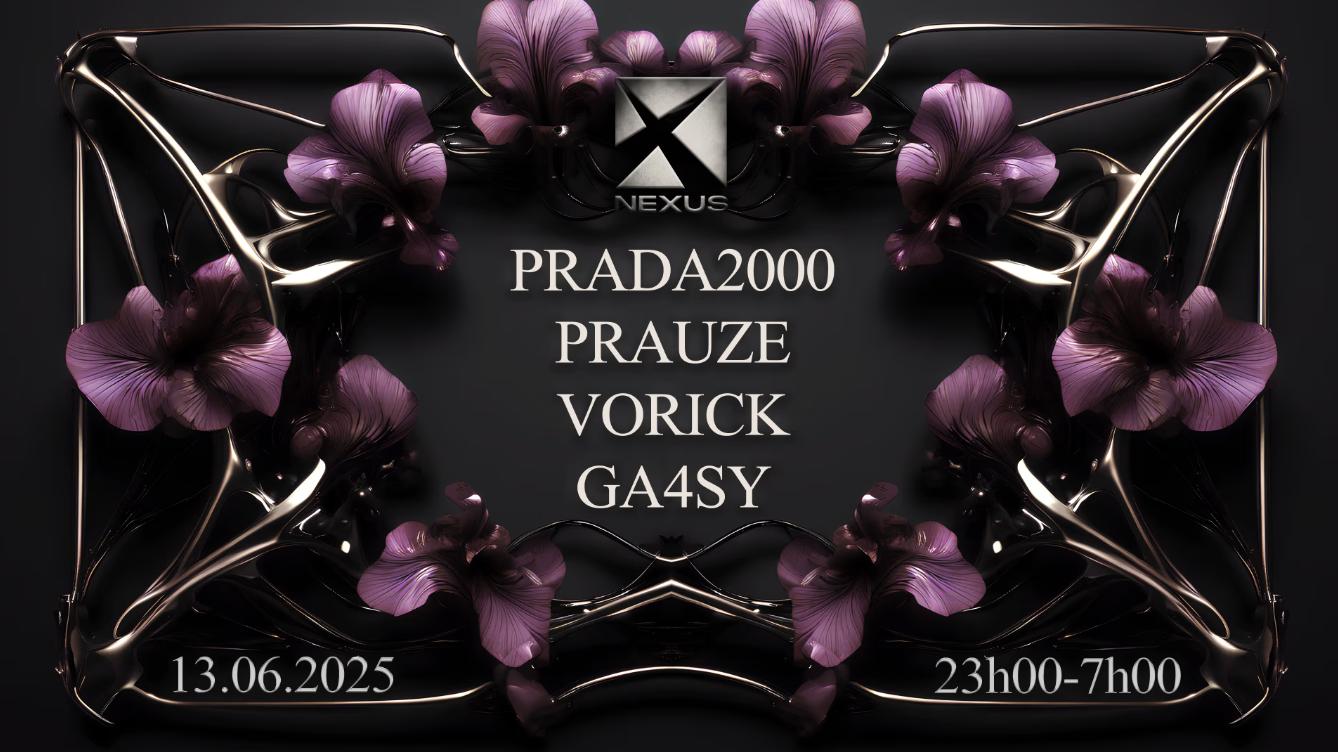 Nexus: Prada2000 - Prauze - Vorick & Ga4Sy