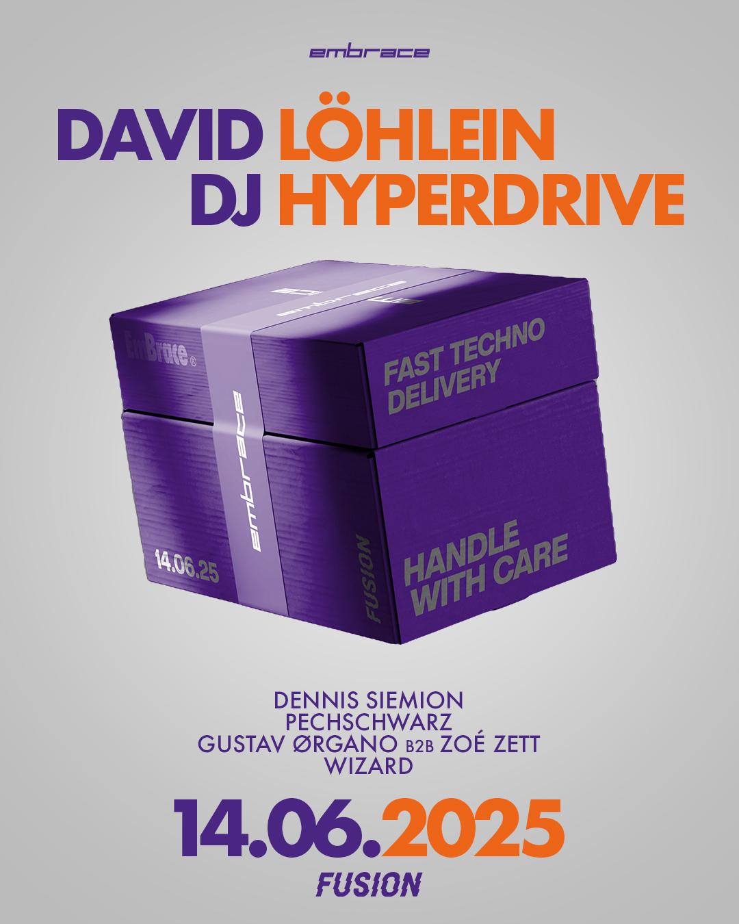 Embrace With David Löhlein, Dj Hyperdrive