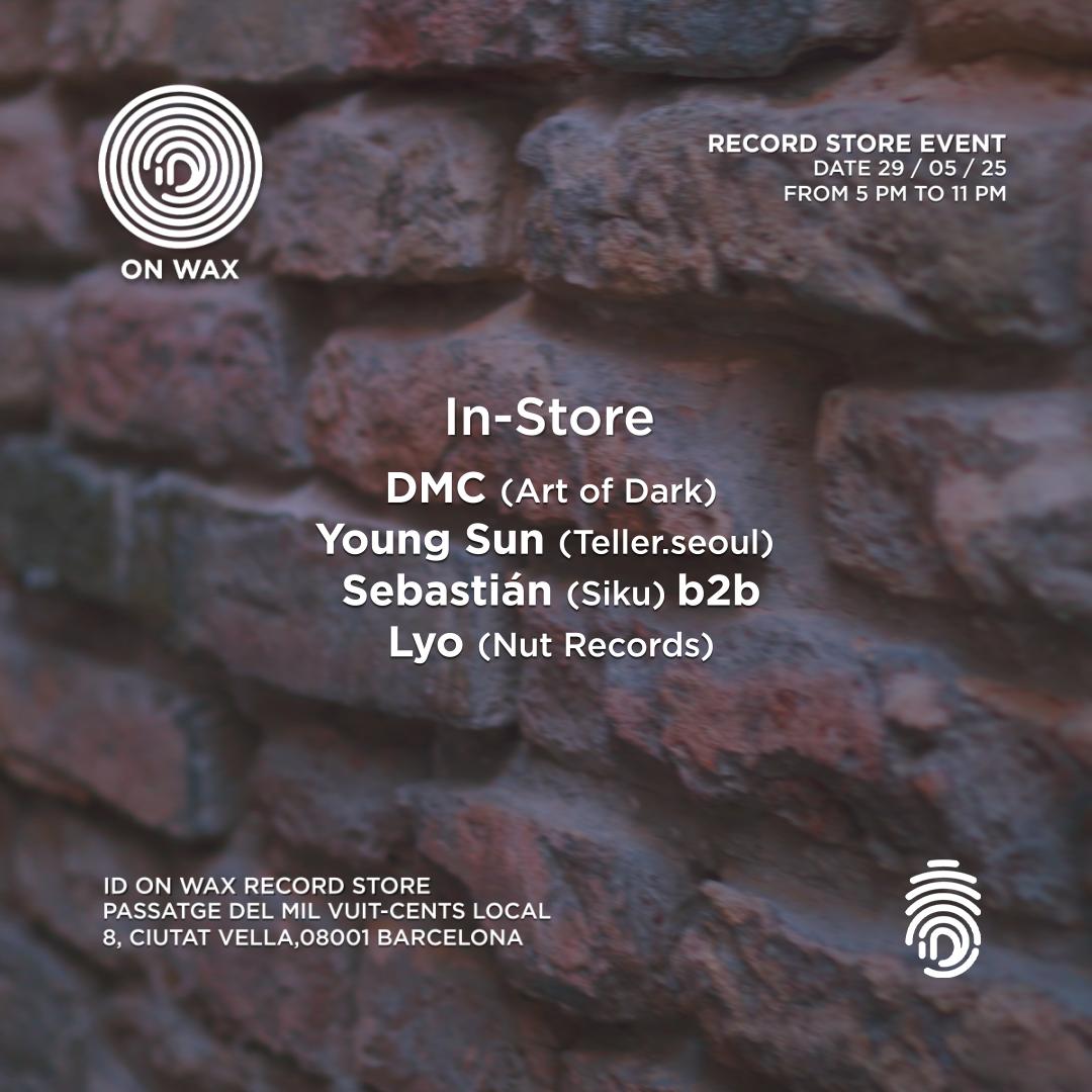 Id On Wax In-Store #2 With Dmc / Young Sun / Sebastian B2B Lyo
