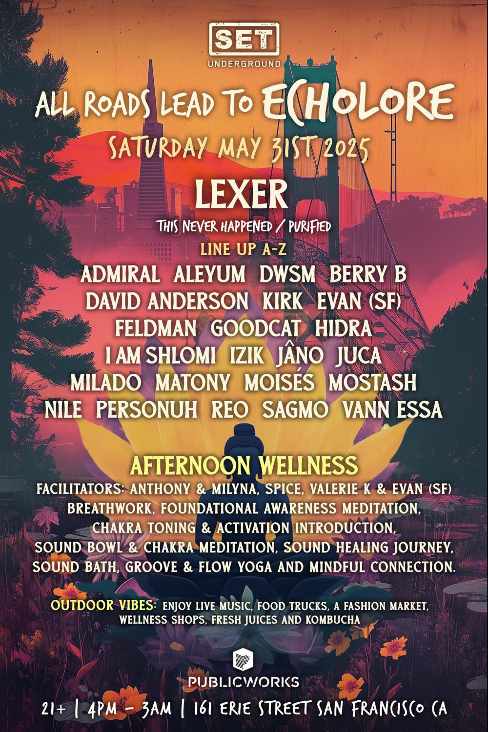 All Roads Lead To Echolore: A Journey Of Music, Mindfulness & Rejuvenation With Lexer