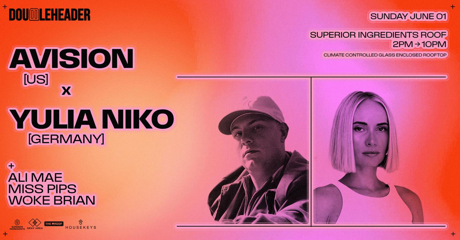Doubleheader: Avision X Yulia Niko By Gray Area