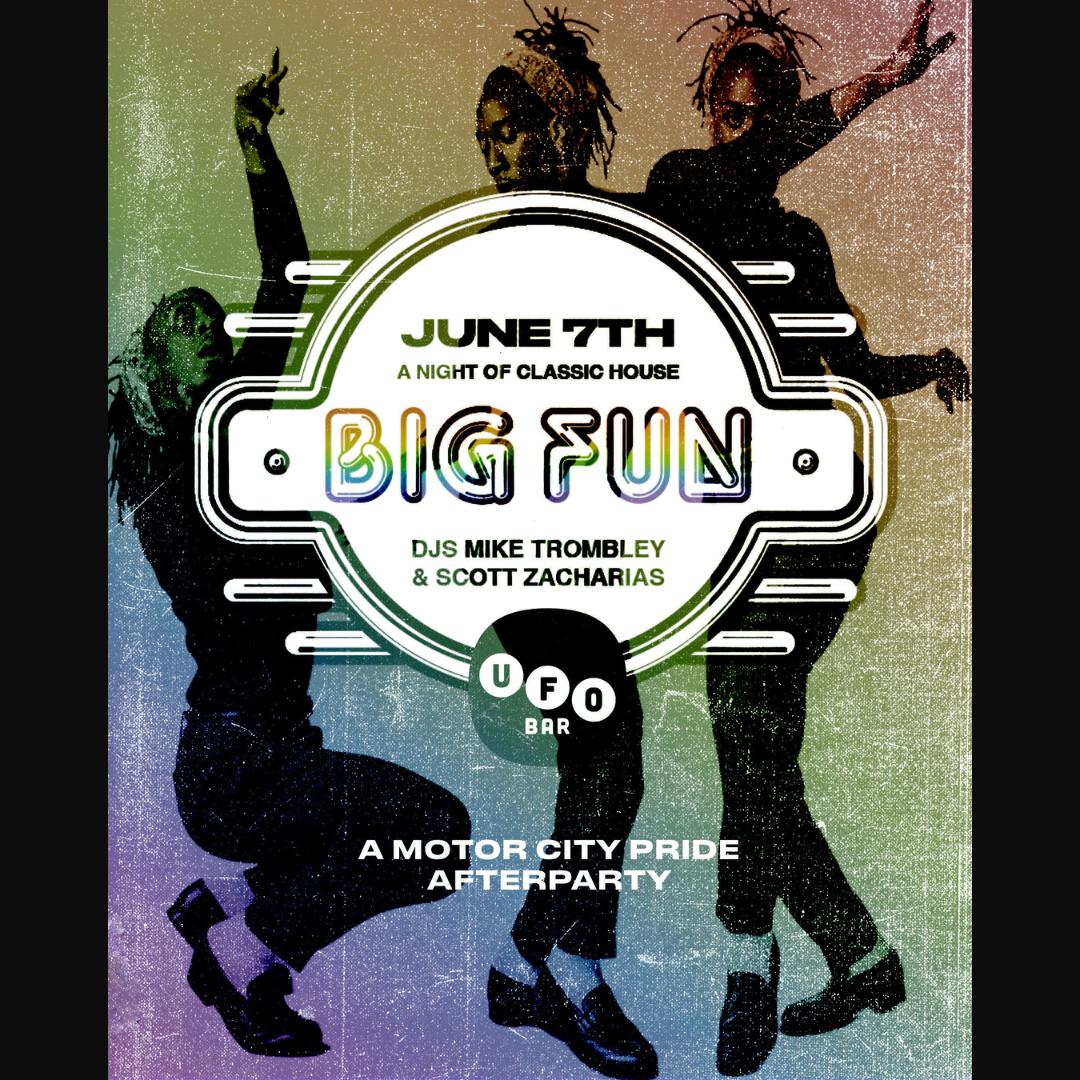 Big Fun - A Motor City Pride Afterparty