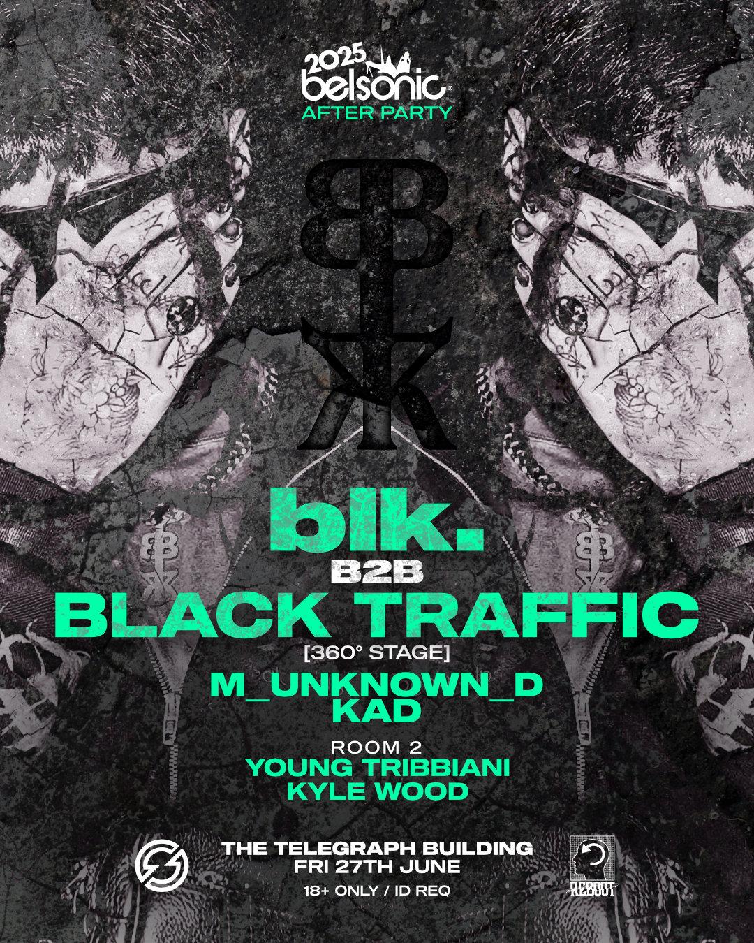 Belsonic After Party - Blk. B2B Black Traffic