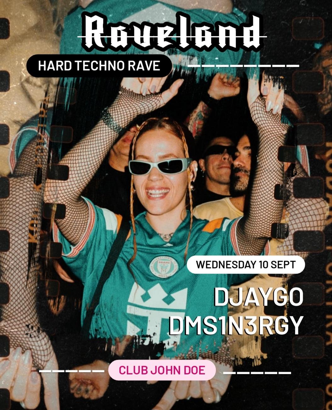 Raveland: Hard Techno Rave W/ Dms1N3Rgy & Djaygo