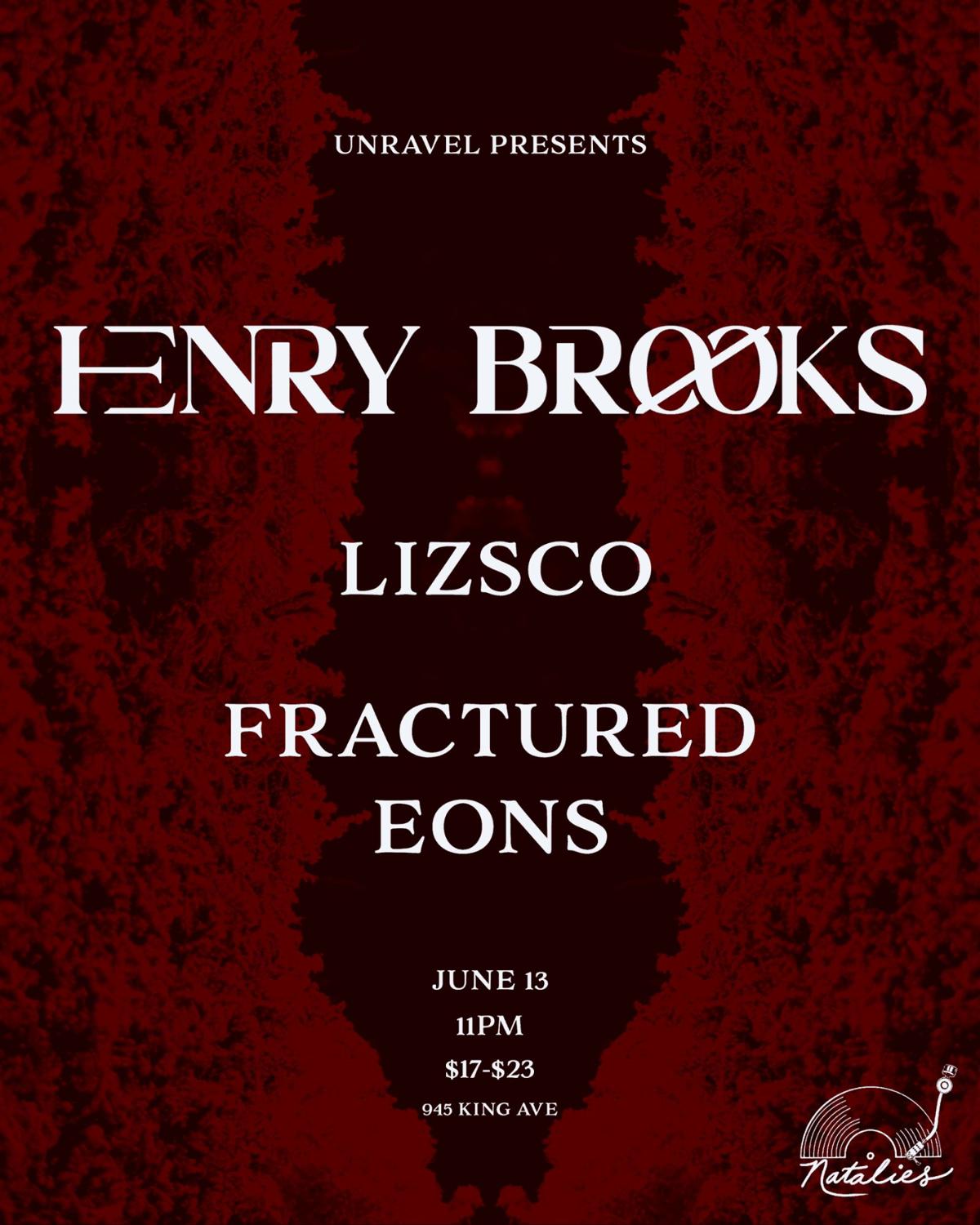Unravel: Henry Brooks With Lizsco And Fractured Eons