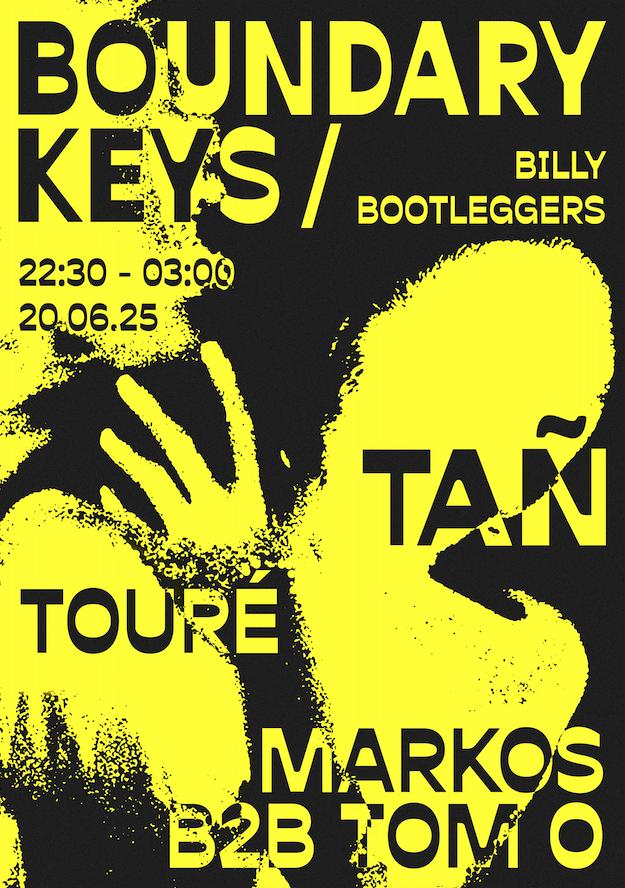 Boundary Keys Presents: Tañ, Touré & Markos B2B Tom O