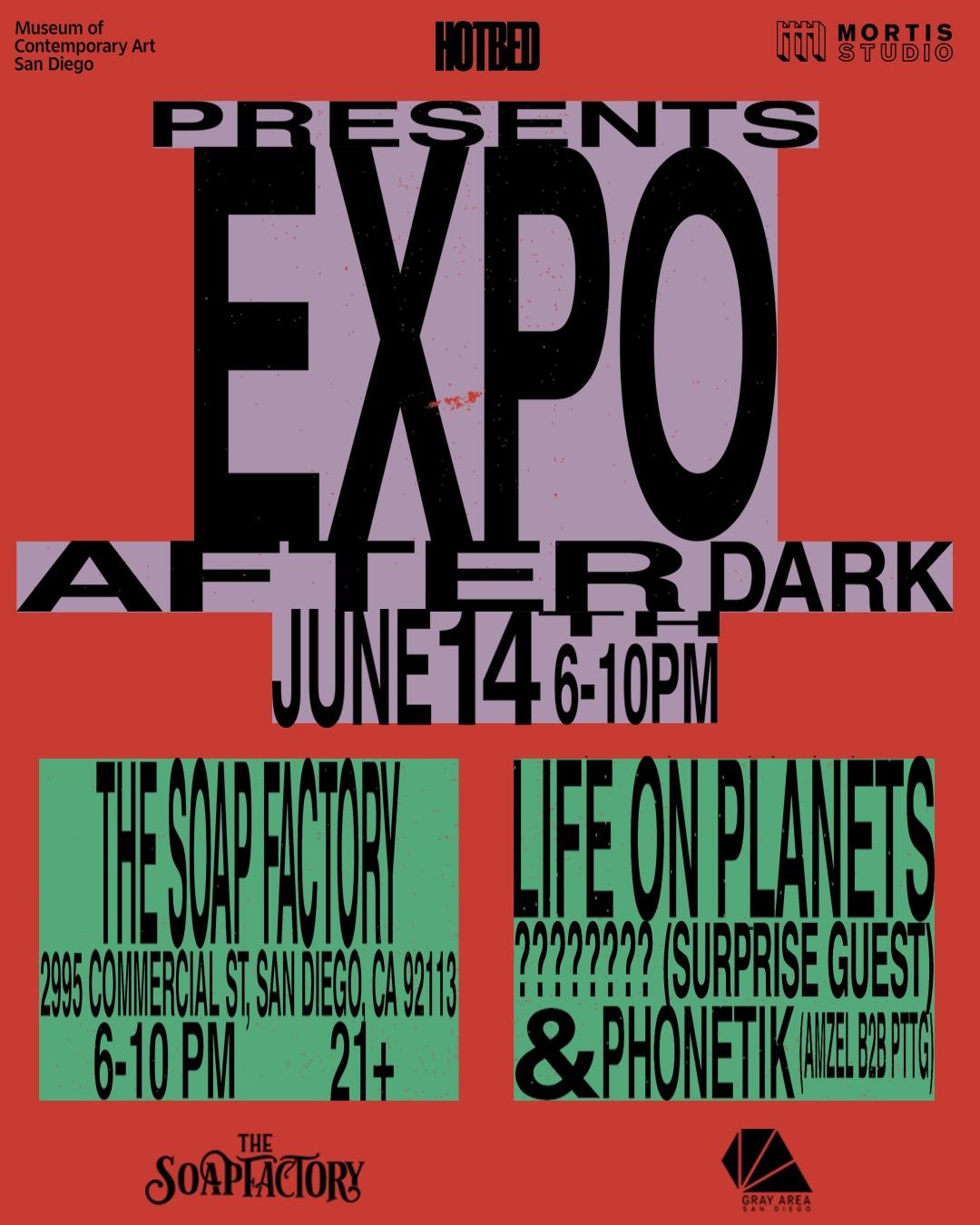 Mcasd X Hotbed Presents: Expo After Dark With Life On Planets