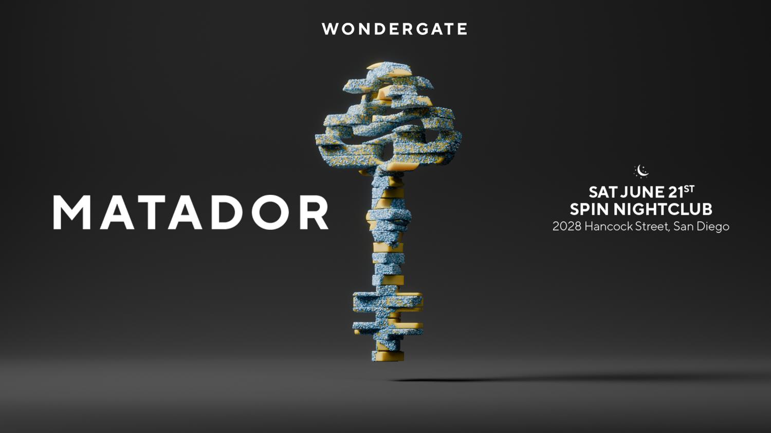 Wondergate Presents: Matador