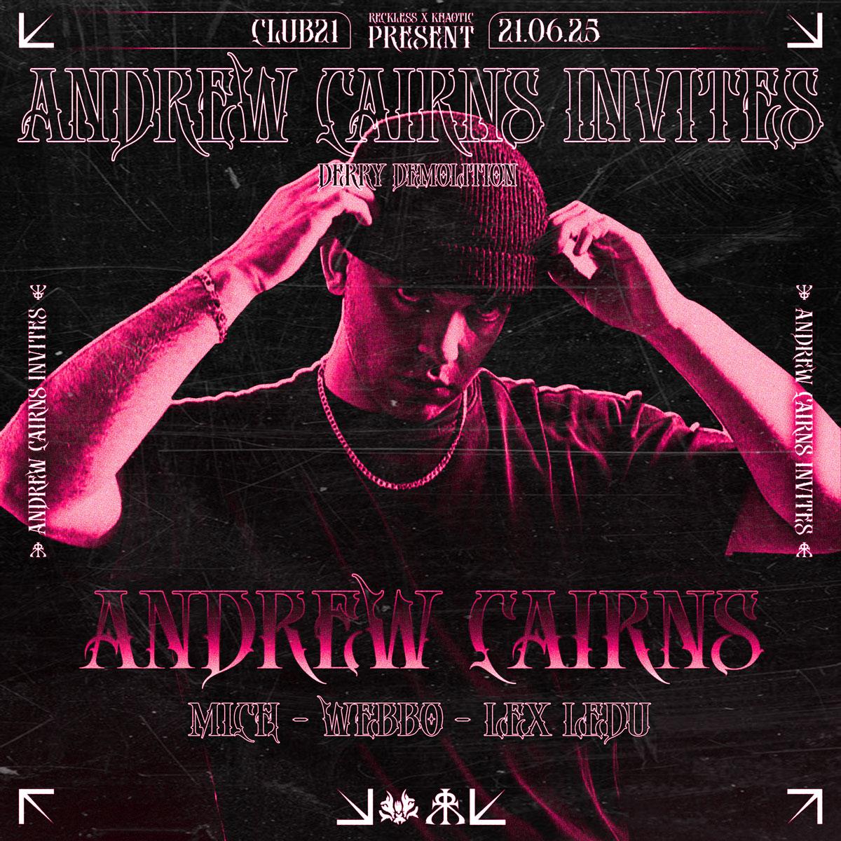 Reckless Raves X Khaotic: Andrew Cairns Invites [Derry Demolition]