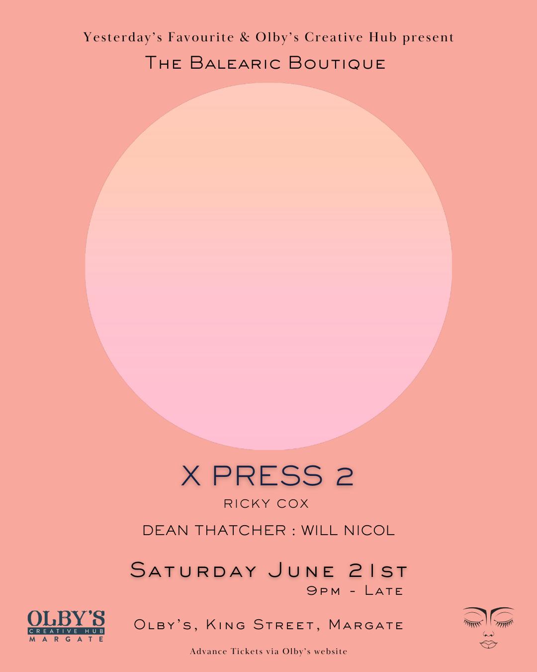 The Balearic Boutique With Xpress 2