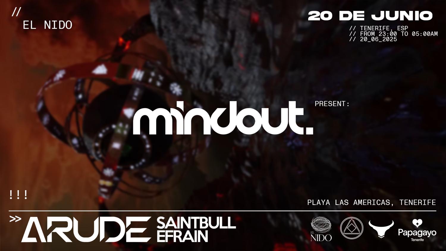 Mindout Pres: Arude, Saintbull, Efrain