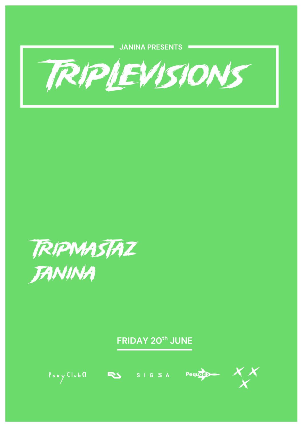 Janina Presents Triplevisions: Tripmastaz, Janina