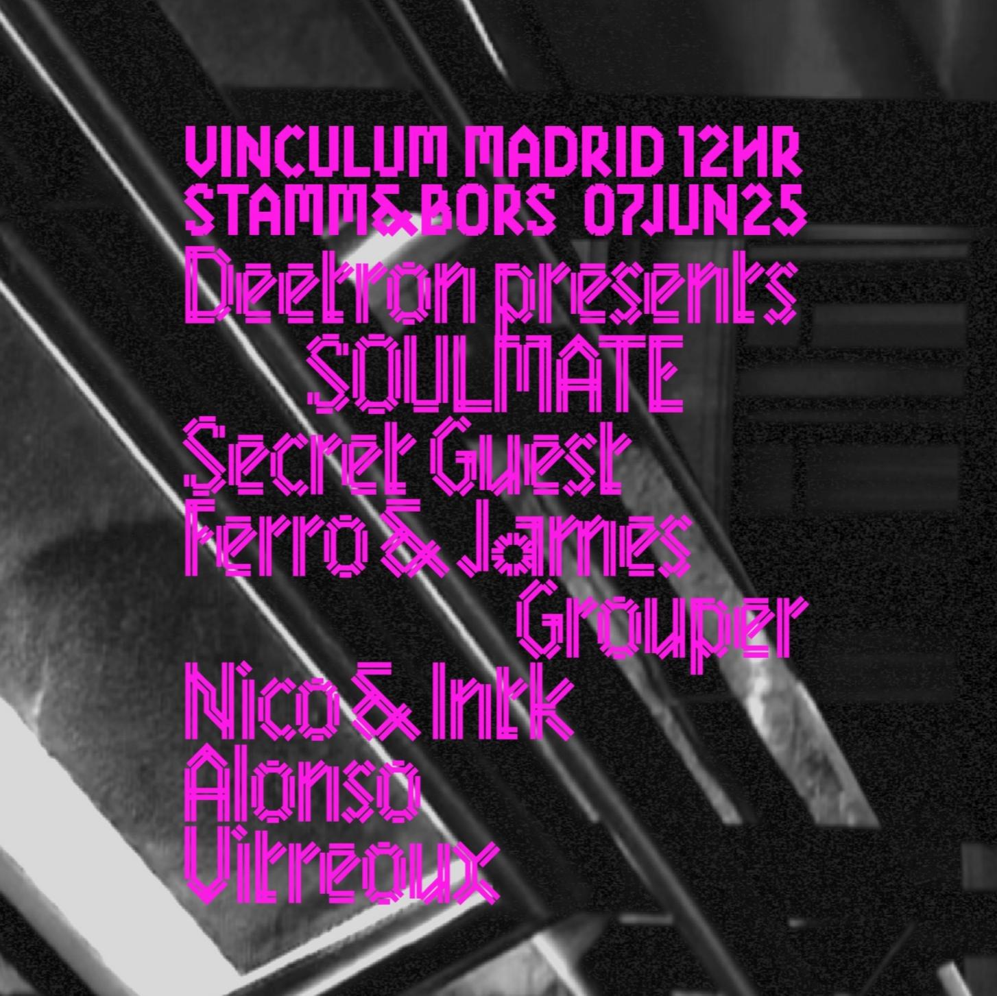 Vinculum X Stamm X Bors W/ Deetron Presents Soulmate